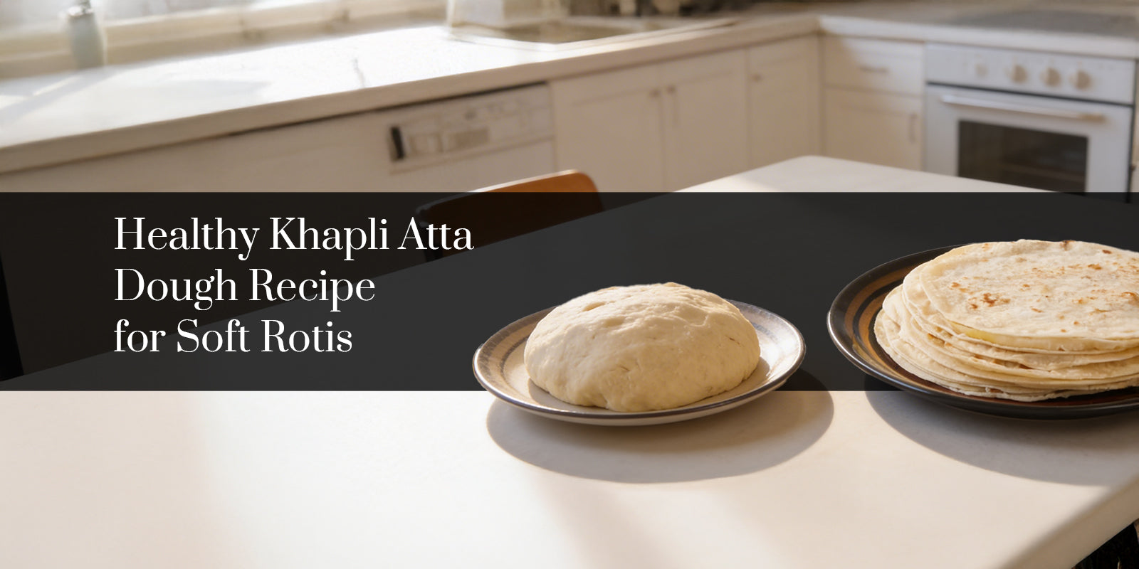 Healthy Khapli Atta Dough Recipe for Soft Rotis – Shiva Organic